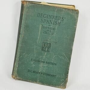 Beginners’ Spanish by Pitalo and Green D.C. Heath & Company Vintage 1930s–1940s